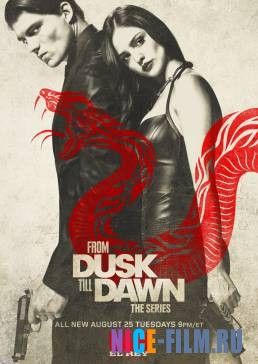 От заката до рассвета (1,2,3 сезон)